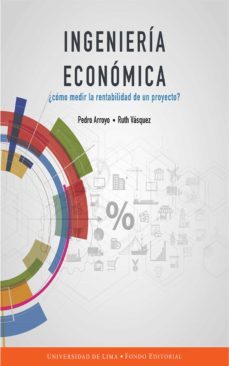ingenieria economica (ebook)-pedro arroyo-ruth vasquez-9788740420036