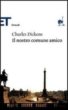 il nostro comune amico.-charles dickens-9788806181536