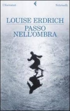 passo nell ombra-louise erdrich-9788807018336