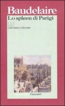 lo spleen di parigi. poemetti in prosa. testo francese a fronte-9788811363736