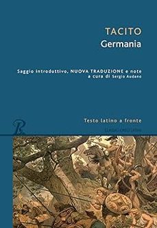 la germania. testo latino a fronte-cayo cornelio tacito-9788818036336