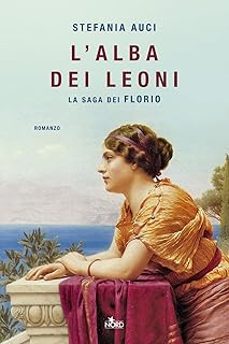 l'alba dei leoni. la saga dei florio-stefania auci-9788842935636