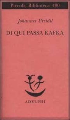 da qui passa kafka-johannes urzidil-9788845916236