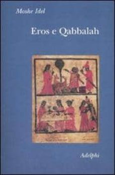 eros e qabbalah-moshe idel-9788845922336