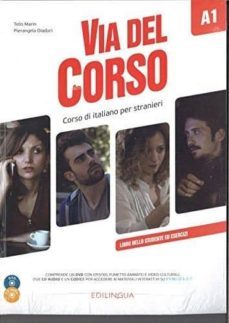 via del corso a1 libro dello studente ed esercizi (+2cd audio + dvd video)-9788898433636
