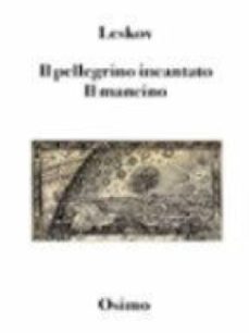 il pellegrino incantato. il mancino (ebook)-9788898467136