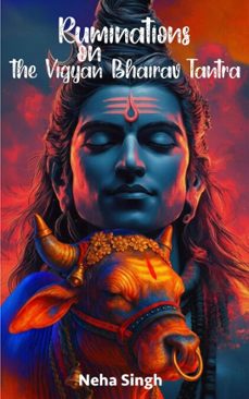 ruminations on the vigyan bhairav tantra (ebook)-neha singh-9789362631336