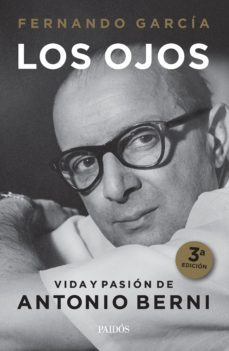 los ojos.  vida y pasion de antonio berni (ebook)-9789501203936