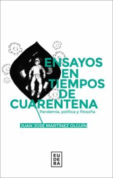 ensayos en tiempos de cuarentena (ebook)-juan jose martinez olguin-9789502331836