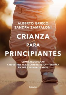 crianza para principiantes (ebook)-alberto grieco-sandra zampaloni-9789502812236