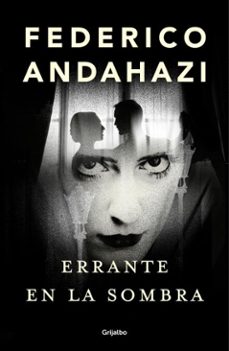 errante en la sombra (ebook)-federico andahazi-9789502818436