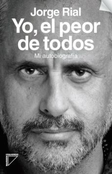 yo,  el peor de todos (ebook)-jorge rial-9789504943136