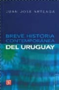breve historia contemporanea del uruguay-juan jose arteaga-9789505577736