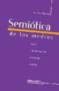 semiotica de los medios: signo, representacion, ideologia, politi ca-jorge warley-9789507866036