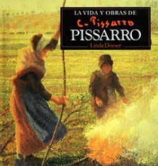 la vida y obras de pissarro-linda doeser-9789509575936