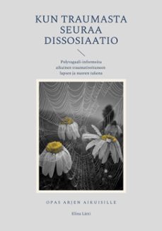 kun traumasta seuraa dissosiaatio (ebook)-9789529498536