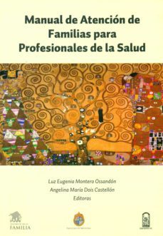manual de atención de familias para profesionales de la salud (ebook)-angelina maria dois castellon-luz eugenia montero ossandon-9789561425736