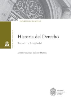 historia del derecho (ebook)-javier francisco infante martin-9789561431836