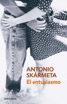 el entusiasmo (ebook)-antonio skarmeta-9789563253436