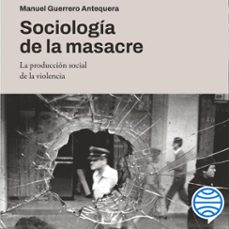 sociologia de la masacre (audiolibro)-manuel guerrero-9789566195436
