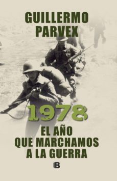 1978. el año que marchamos a la guerra (ebook)-guillermo parvex-9789569977336