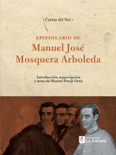epistolario de manuel josé mosquera arboleda (ebook)-manuel pareja ortiz-9789581206636