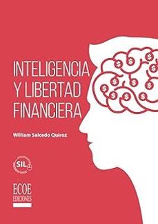 inteligencia y libertad financiera-william salcedo quiroz-9789585038936