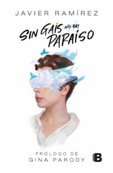 sin gais no hay paraiso (ebook)-javier ramirez-9789585121836