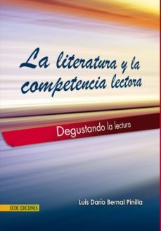 literatura y la competencia lectora (ebook)-luis dario bernal pinilla-9789586487436