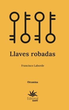 llaves robadas (ebook)-francisco laborde-9789587209136