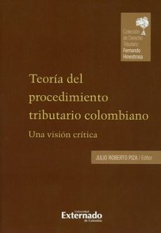 teoria del procedimiento tributario (ebook)-julio roberto piza-9789587728736