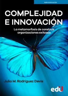complejidad e innovación (ebook)-julio mario rodríguez-9789587924336