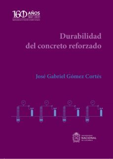 durabilidad del concreto reforzado (ebook)-josé gabriel goméz cortés-9789587948936