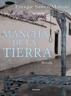 mancha de la tierra (ebook)-enrique santosmolano-9789588870236