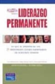 liderazgo permanente: lo que se aprende de los 25 principales lideres empresarios de nuestros tiempos-9789702608936