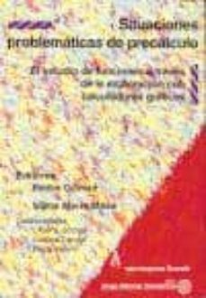 situaciones problematicas de precalculo el estudio de funciones a traves de la exploracion con calculadoras graficas-pedro gomez-vila maria (eds.) mesa-9789706251336