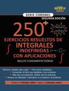 250 ejercicios resueltos de integrales indefinidas-pablo josue coronel lopez-pedro pablo coronel perez-9789801806936