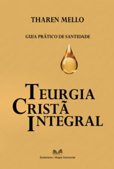 teurgia crist integral (ebook)-tharen mello / luiz santos-9789809670836