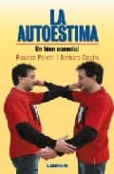 la autoestima: un bien esencial-rosette poletti-barbara dobbs-9789870005636