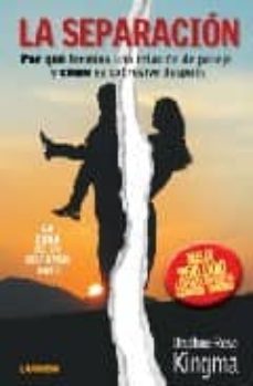 la separacion. por que termina la relacion de pareja y como se so brevive despues-daphne rose kingma-9789870006336