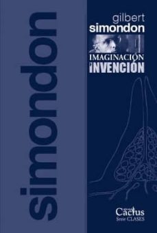 imaginacion e invencion-gilbert simondon-9789872922436