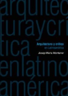 arquitectura y critica en latinoamerica (ebook)-josep maria montaner-9789873410536