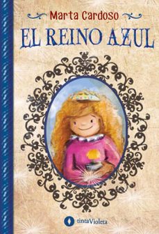 el reino azul (ebook)-marta elena cardoso-9789874114136