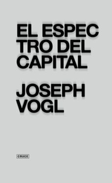 el espectro del capital-joseph vogl-9789874563736