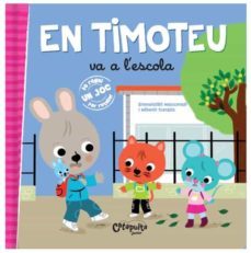 en timoteo va a l'escola-emmanuelle massonaud-melanie combes-9789876378536