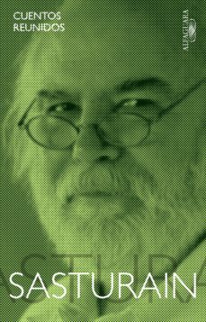 cuentos reunidos (ebook)-juan sasturain-9789877383836