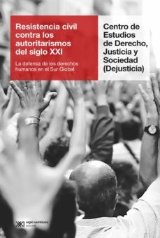 resistencia civil contra los autoritarismos del siglo xxi (ebook)-9789878010236