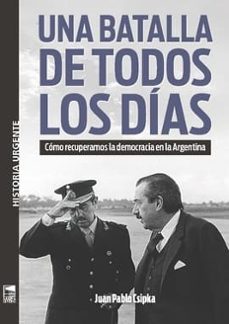 una batalla de todos los dias-juan pablo csipka-9789878230436