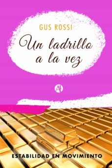 un ladrillo a la vez (ebook)-gus rossi-9789878703336
