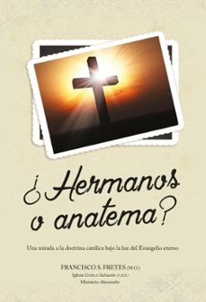 ¿hermanos o anatema? (ebook)-francisco solano fretes-9789878753836